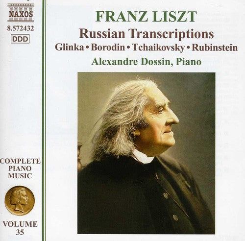 Liszt: Russian Transcriptions, Vol. 35 / Alexandre Dossin