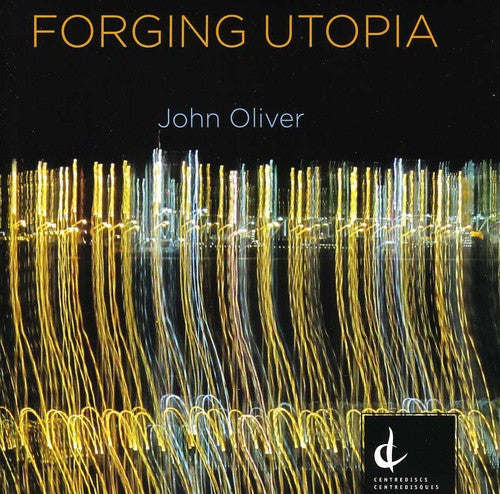 Oliver: Forging Utopia