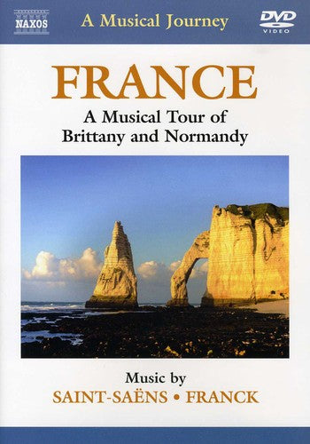 A Musical Journey - France: A Musical Tour of Brittany and N