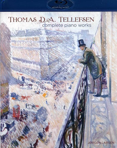 Tellefsen: complete Piano Works