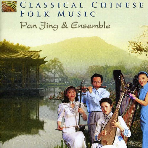 Pan Jing & Ensemble: Classical Chinese Folk Music