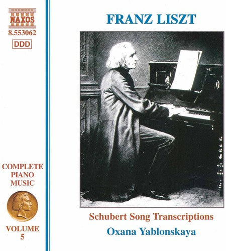 Liszt: Complete Piano Music Vol 5 / Oxana Yablonskaya