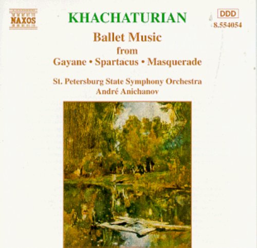 Khachaturian: Ballet Music / Anichanov, St Petersburg So