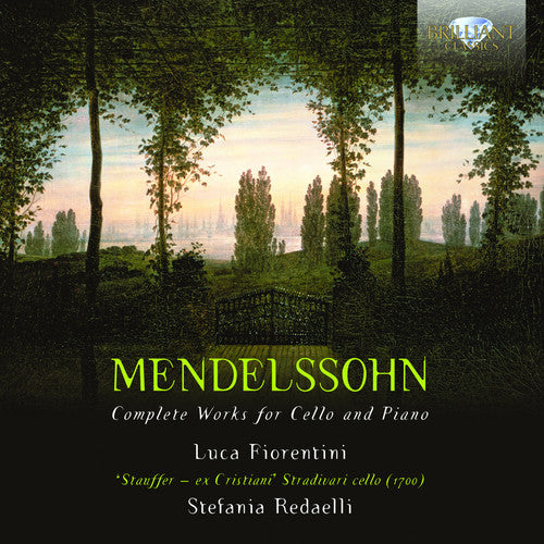 Mendelssohn: Complete Works For Cello & Piano / Fiorentini, Redaelli