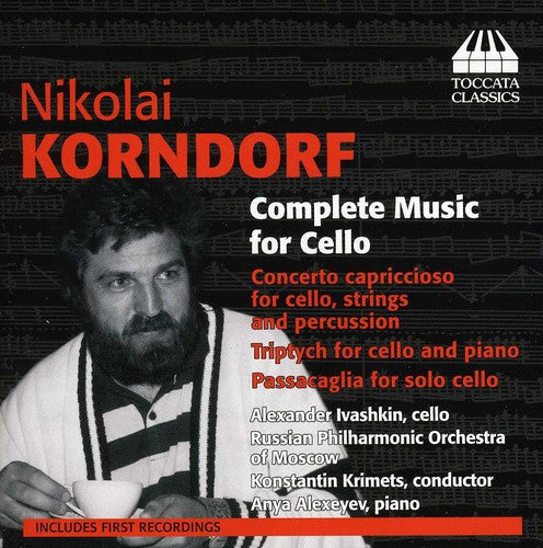 Korndorf: Complete Music for Cello