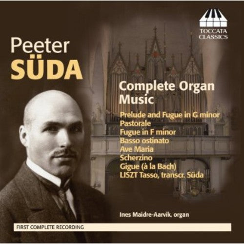 Süda: Complete Organ Music / Maidre