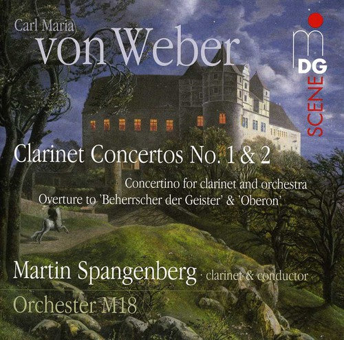 Weber: Clarinet Concertos Nos. 1 & 2; Concertino, Overtures / Spangenberg, Orchester M18