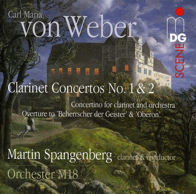 Weber: Clarinet Concertos Nos. 1 & 2; Concertino, Overtures / Spangenberg, Orchester M18