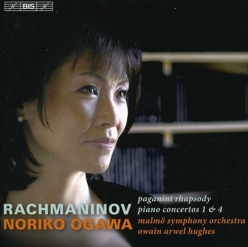 Rachmaninov: Piano Concertos 1 & 4, Rhapsody On A Theme Of Paganini / Ogawa, Hughes