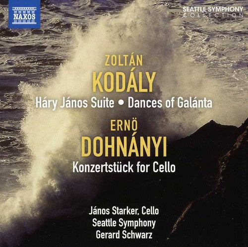 Kodaly: Hary Janos Suite, Dances of Galanta; Dohnanyi / Schwarz, Seattle