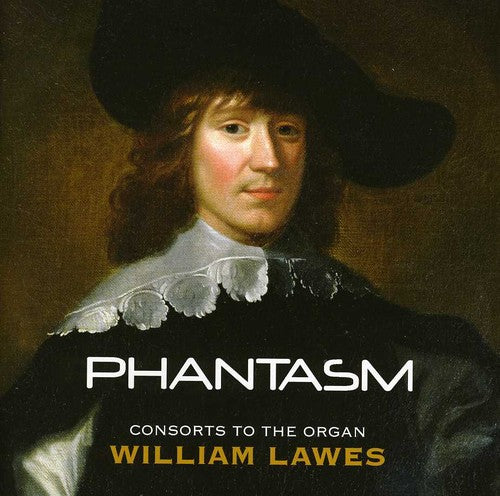 Lawes: Consorts To The Organ / Phantasm
