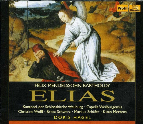 Mendelssohn: Elijah / Hagel, Capella Weilburgensis
