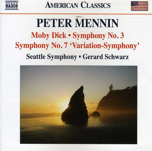 Mennin: Moby Dick, Symphonies 3 & 7 / Schwarz, Seattle Symphony