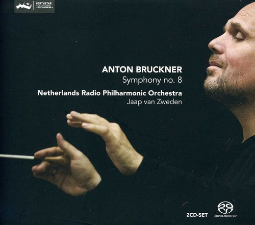 Bruckner: Symphony No 8 / van Zweden, Netherlands Radio Philharmonic