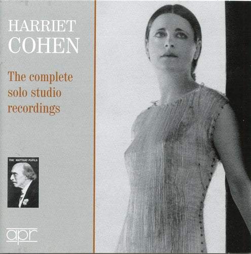 Harriet Cohen - Complete Solo Studio Recordings