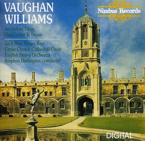 Vaughan Williams, R.: Oxford Elegy (An) / Flos Campi / Te De