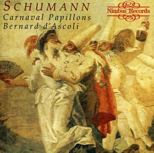 Schumann, R.: Carnaval / Papillons / 3 Fantasiestücke