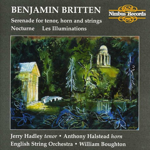 Britten, B.: Illuminations (Les) / Serenade / Nocturne