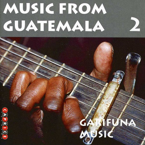 Music From Guatemala, Vol. 2: Garifuna Music