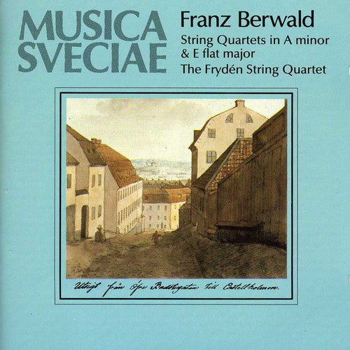 Berwald: String Quartets Nos. 2 and 3