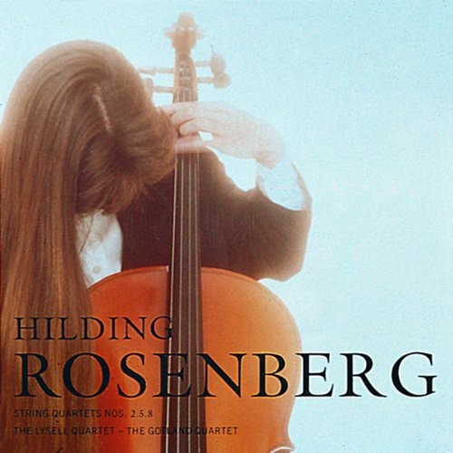 Hilding Rosenberg: String Quartets 2, 5, 8