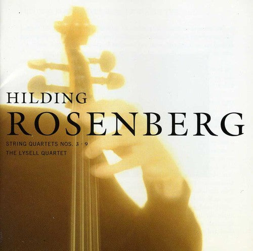 Hilding Rosenberg: String Quartets No.3 & No.9