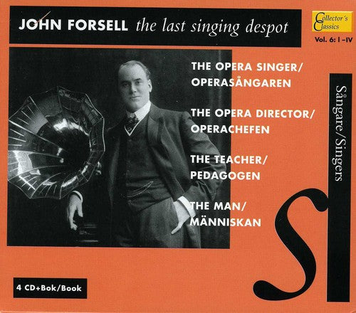 John Forsell - The last singing despot