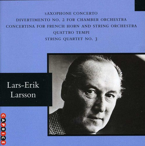 LARSSON: Saxophone Concerto / Divertimento No. 2 / Horn Conc