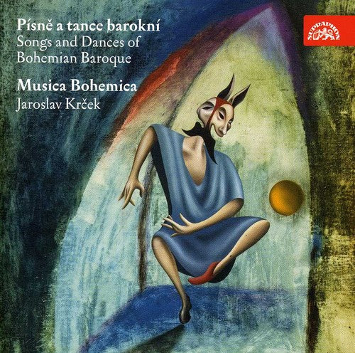 Musica Bohemica - Songs And Dances Of Bohemian Baroque