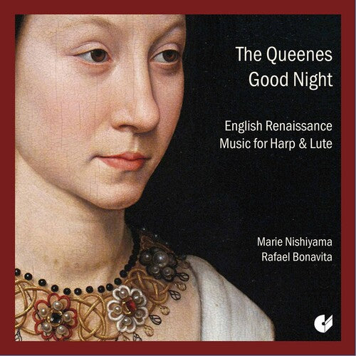 The Queenes Good Night: English Renaissance Music For Harp & Lute