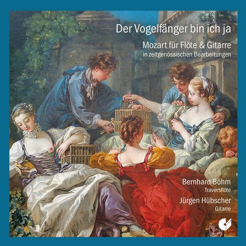 Der Vogelfänger bin ich ja - Mozart for Flute and Guitar