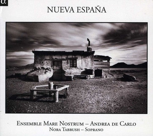 Nueva Espana / Tabbush, De Carlo, Ensemble Mare Nostrum