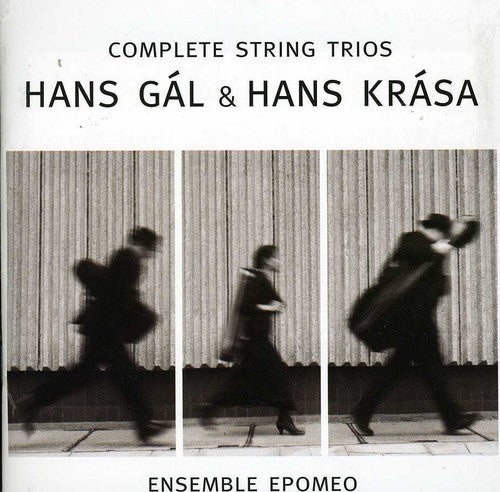 Hans Gal & Hans Krasa: Complete String Trios