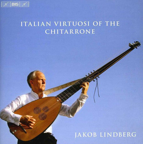 Italian Virtuosi Of The Chitarrone / Lindberg