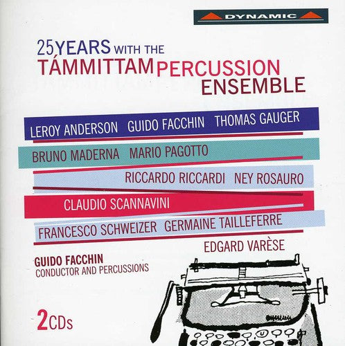 25 YEARS WITH THE TAMMITTAM PERCUSSION ENSEMBLE