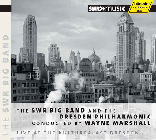 The SWR Big Band and Dresden Philharmonic conducted by Wayne