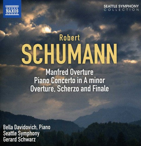 Schumann: Manfred Overture, Piano Concerto / Schwarz, Seattle Symphony