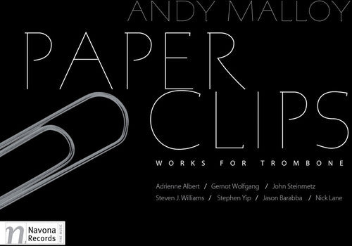 Paper Clips: Works for Trombone