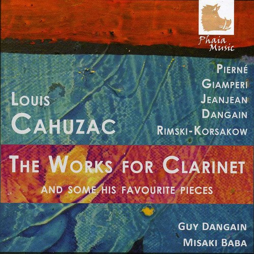 Cahuzac: The works for Clarinet and som his favourite pieces