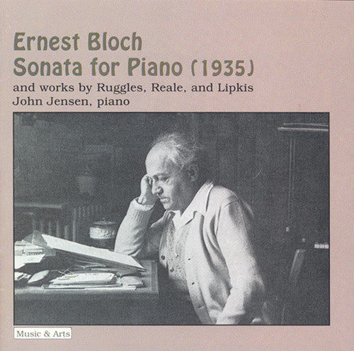 BLOCH: Piano Sonata No. 3 / RUGGLES: Evocations (version for