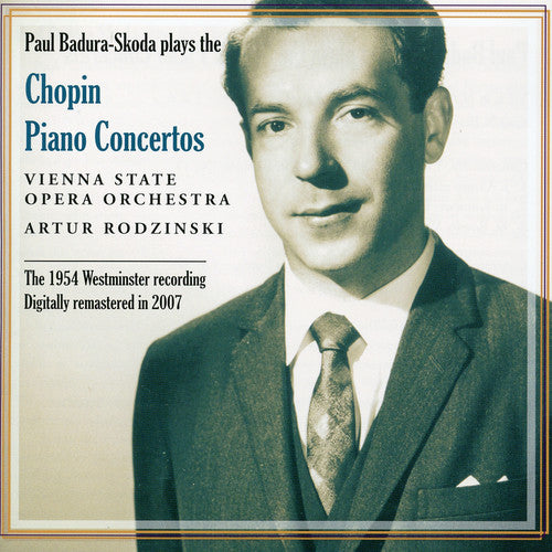 Paul Badura- Skoda plays the Chopin Piano Concertos (1954)