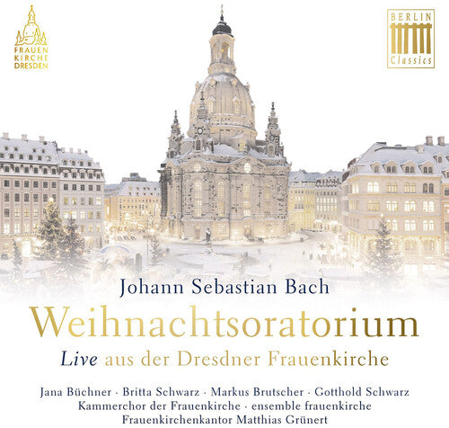 Bach: Weihnachtsoratorium (Live aus der Dresdner Frauenkirch