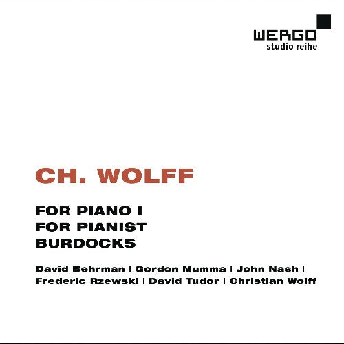 Wolff: For Piano I - For Pianist - Burdocks