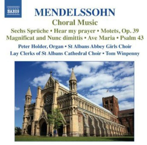 Mendelssohn: Choral Music / Winpenny, St. Albans Cathedral Choirs