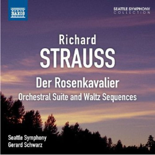Strauss: Der Rosenkavalier Suite  / Schwarz, Seattle Symphony