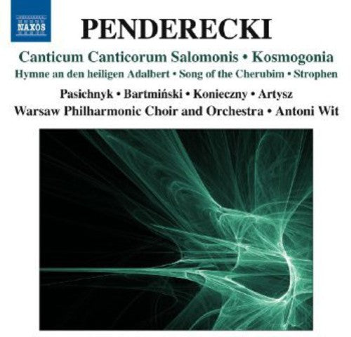 Penderecki: Kosmogonia, Canticum Canticorum Salomonis / Wit, Warsaw Philharmonic