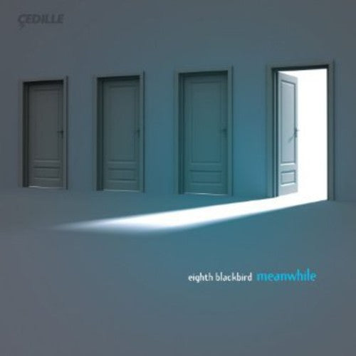 Meanwhile / Eighth Blackbird