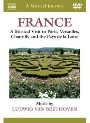A Musical Journey - France: A Musical Visit to Paris, Versai