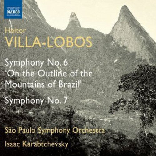 Villa-Lobos: Symphonies No 6 & 7 / Karabtchevsky, Sao Paulo SO