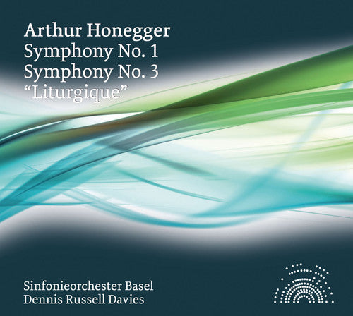 Honegger: Symphonies Nos. 1 & 3, "Liturgique"